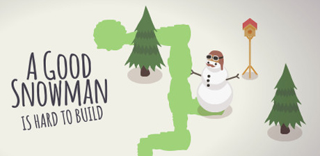 [ A Good Snowman is Hard to Build ]