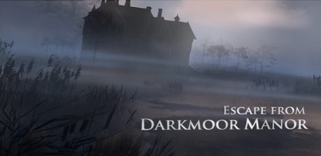 [ Escape from Darkmoor Manor ]