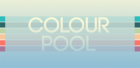 [ Colour Pool ]