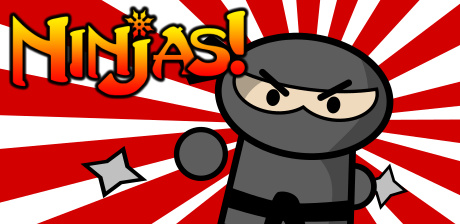 [ Ninjas! ]